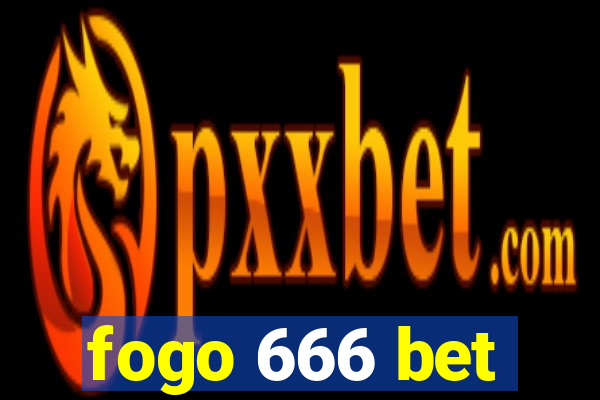 fogo 666 bet